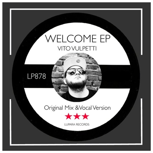 Vito Vulpetti - Welcome EP [LP878]